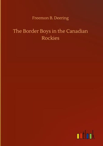The Border Boys in the Canadian Rockies