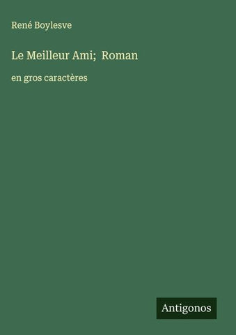 Le Meilleur Ami;  Roman