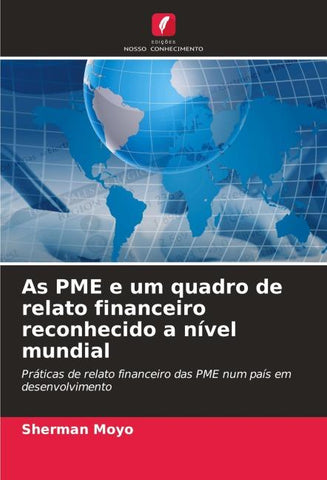 As PME e um quadro de relato financeiro reconhecido a nível mundial