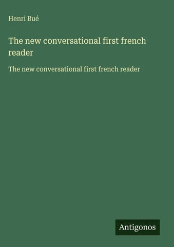 The new conversational first french reader
