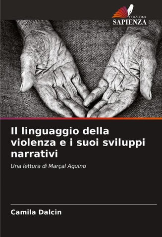Il linguaggio della violenza e i suoi sviluppi narrativi