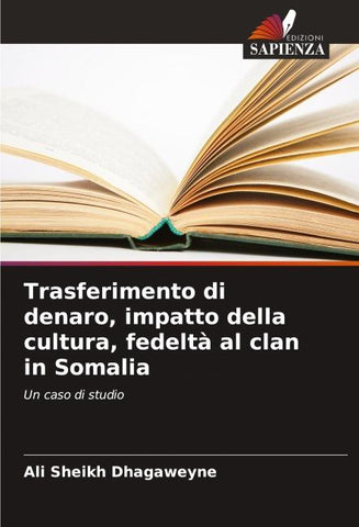 Trasferimento di denaro, impatto della cultura, fedeltà al clan in Somalia