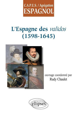 L'Espagne des validos (1598-1645)