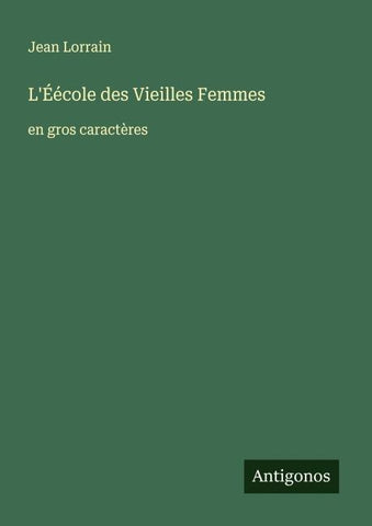 L'Éécole des Vieilles Femmes