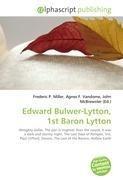 Edward Bulwer-Lytton, 1st Baron Lytton