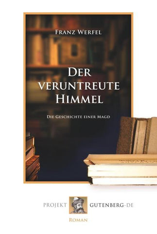 Der Veruntreute Himmel