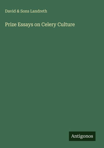 Prize Essays on Celery Culture