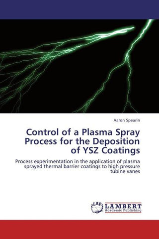 Control of a Plasma Spray Process for the Deposition of YSZ Coatings