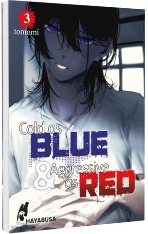 Cold as Blue & Aggressive as Red 3