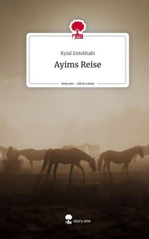 Ayims Reise. Life is a Story - story.one