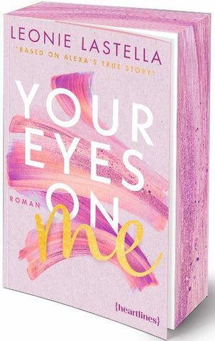 Your Eyes on Me – Based on Alexa's True Story