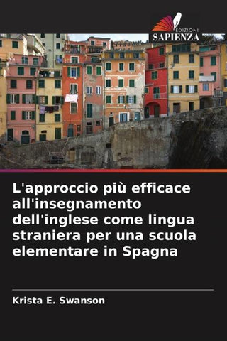 L'approccio più efficace all'insegnamento dell'inglese come lingua straniera per una scuola elementare in Spagna