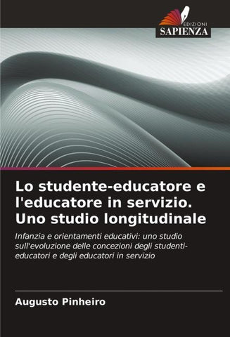 Lo studente-educatore e l'educatore in servizio. Uno studio longitudinale