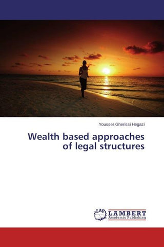 Wealth based approaches of legal structures