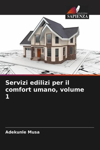 Servizi edilizi per il comfort umano, volume 1