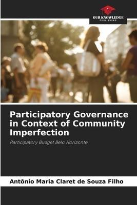 Participatory Governance in Context of Community Imperfection