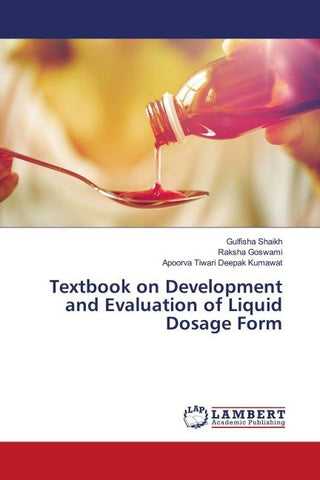 Textbook on Development and Evaluation of Liquid Dosage Form