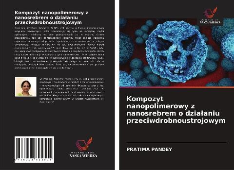 Kompozyt nanopolimerowy z nanosrebrem o dzia¿aniu przeciwdrobnoustrojowym