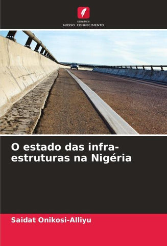 O estado das infra-estruturas na Nigéria