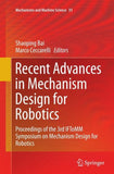 Recent Advances in Mechanism Design for Robotics