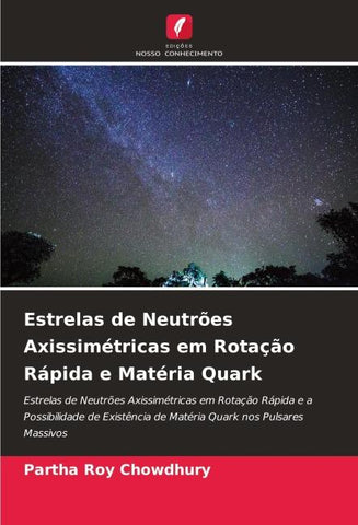 Estrelas de Neutrões Axissimétricas em Rotação Rápida e Matéria Quark