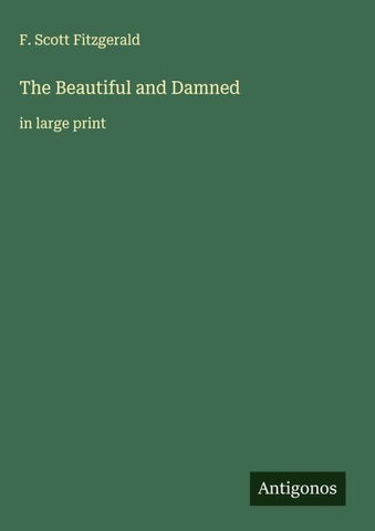 The Beautiful and Damned