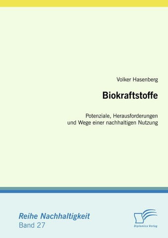 Biokraftstoffe: Potenziale, Herausforderungen und Wege einer nachhaltigen Nutzung