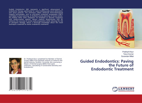 Guided Endodontics: Paving the Future of Endodontic Treatment