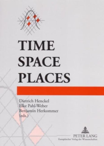 Time – Space – Places