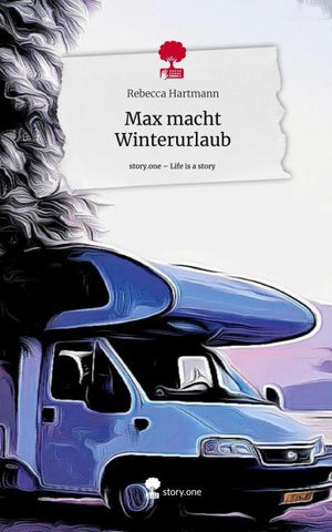 Max macht Winterurlaub. Life is a Story - story.one