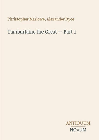Tamburlaine the Great - Part 1
