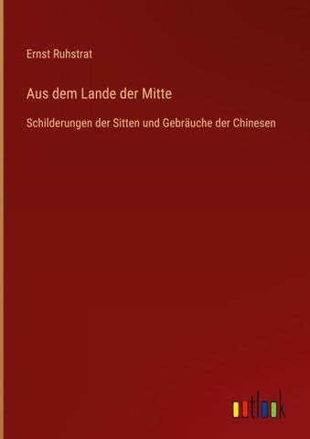 Aus dem Lande der Mitte