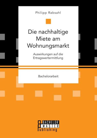 Die nachhaltige Miete am Wohnungsmarkt: Auswirkungen auf die Ertragswertermittlung