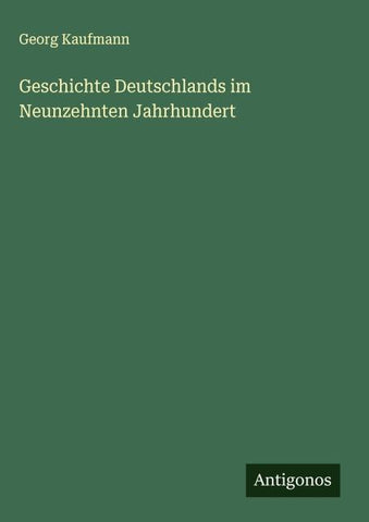Geschichte Deutschlands im Neunzehnten Jahrhundert