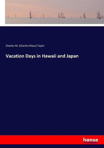 Vacation Days in Hawaii and Japan