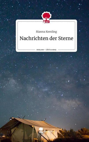 Nachrichten der Sterne. Life is a Story - story.one
