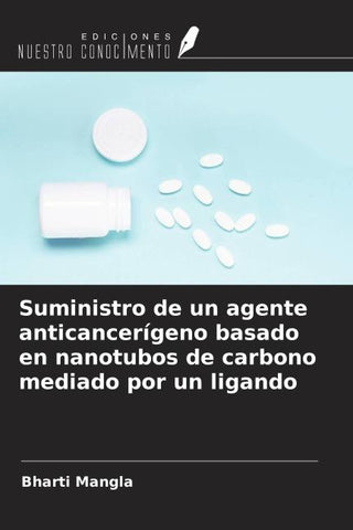 Suministro de un agente anticancerígeno basado en nanotubos de carbono mediado por un ligando