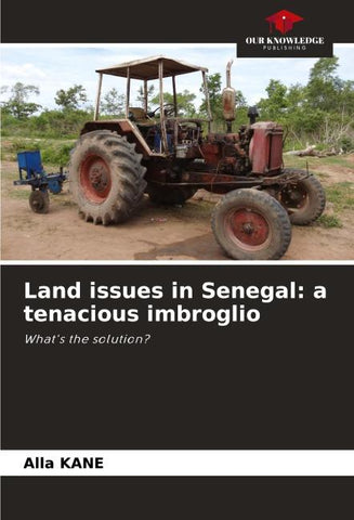 Land issues in Senegal: a tenacious imbroglio