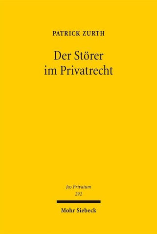 Der Störer im Privatrecht