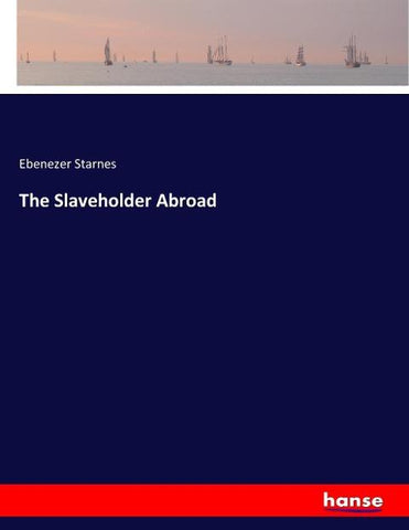 The Slaveholder Abroad