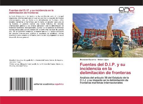 Fuentes del D.I.P. y su incidencia en la delimitación de fronteras