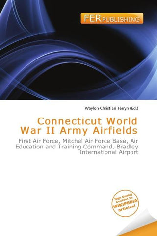 Connecticut World War II Army Airfields