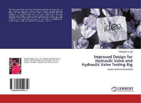 Improved Design for Hydraulic Valve and Hydraulic Valve Testing Rig