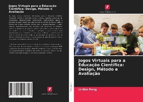 Jogos Virtuais para a Educação Científica: Design, Método e Avaliação