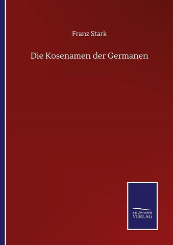 Die Kosenamen der Germanen