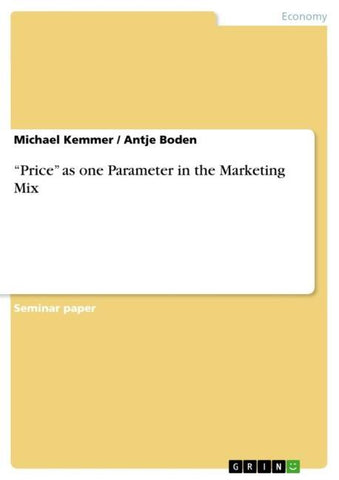 "Price" as one Parameter in the Marketing Mix