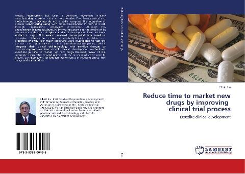 Reduce time to market new drugs by improving clinical trial process