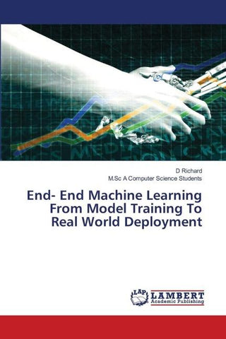 End- End Machine Learning From Model Training To Real World Deployment