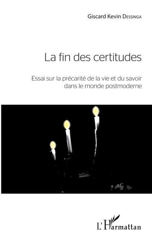La fin des certitudes