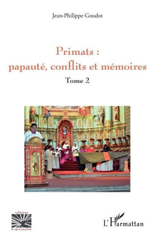 Primats : papauté, conflits et mémoires